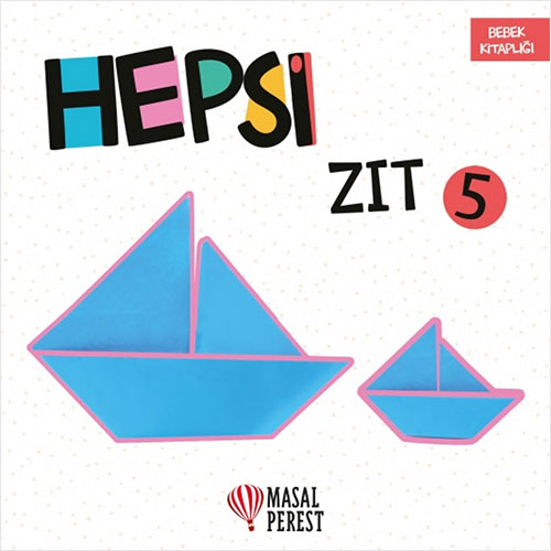 Hepsi Zıt 5