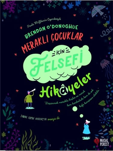   Meraklı Çocuklar İçin Felsefi Hikayeler (Ciltli)