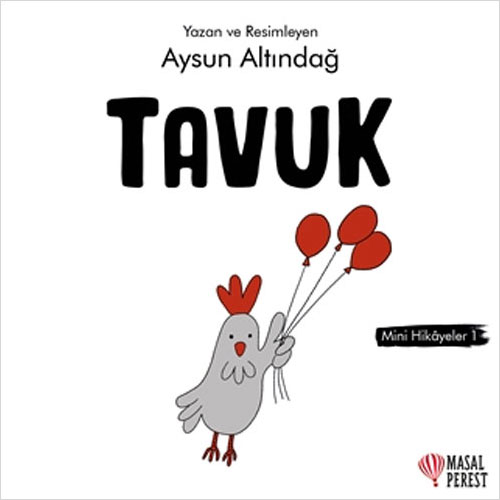 Mini Hikayeler 1 - Tavuk 