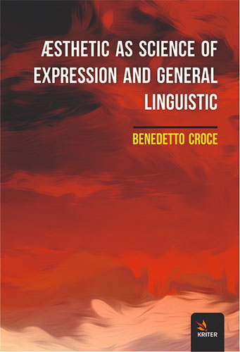 Æsthetic As Science Of Expression And General Linguistic