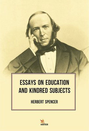 Essays On Education And Kindred Subjects