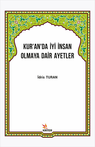 Kur’an’da İyi İnsan Olmaya Dair Ayetler