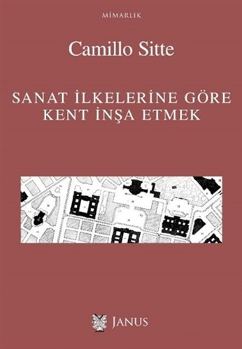 Sanat İlkelerine Göre Kent İnşa Etmek