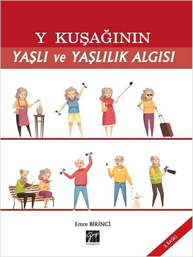 Y Kuşağının Yaşlı ve Yaşlılık Algısı