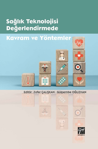 Sağlık Teknolojisi Değerlendirmede Kavram ve Yöntemler