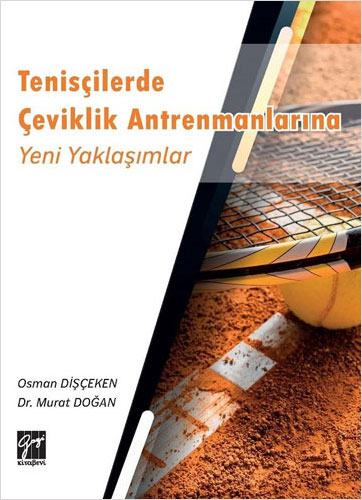 Tenisçilerde Çeviklik Antrenmanlarına Yeni Yaklaşımlar