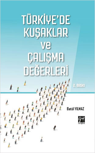 Türkiye'de Kuşaklar ve Çalışma Değerleri