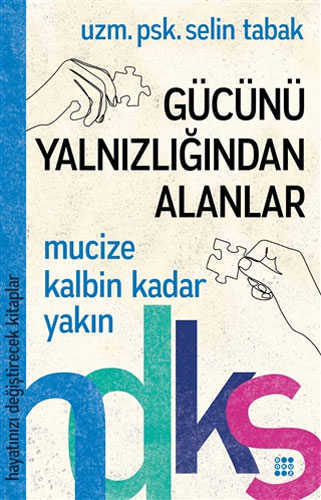 Gücünü Yalnızlığından Alanlar