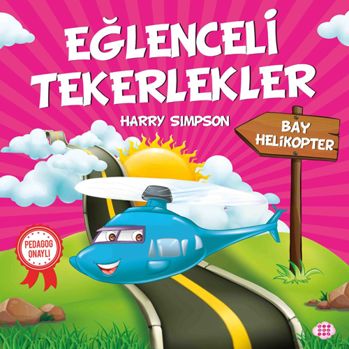 Eğlenceli Tekerlekler - Bay Helikopter