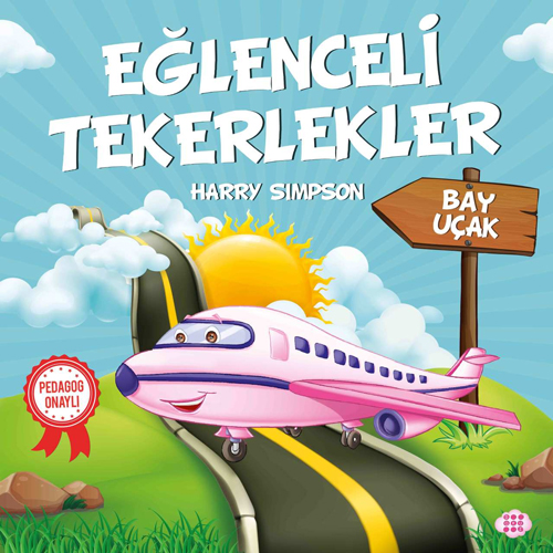 Eğlenceli Tekerlekler - Bay Uçak