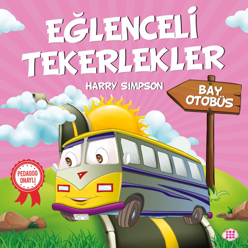 Eğlenceli Tekerlekler - Bay Otobüs