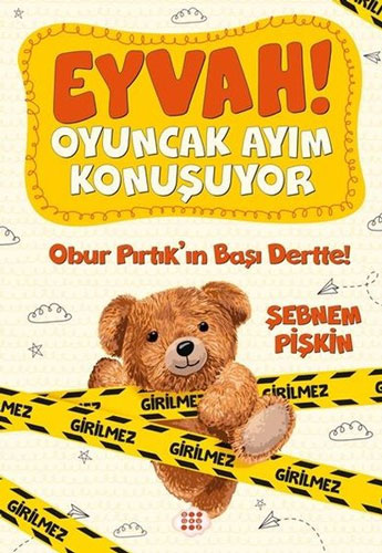 Eyvah! Oyuncak Ayım Konuşuyor 1 - Obur Pırtık'ın Başı Dertte!