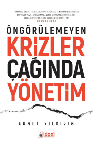 Öngörülemeyen Krizler Çağında Yönetim