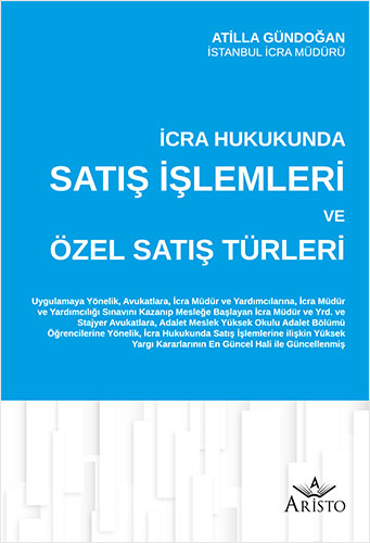 İcra Hukukunda Satış İşlemleri ve Özel Satış Türleri