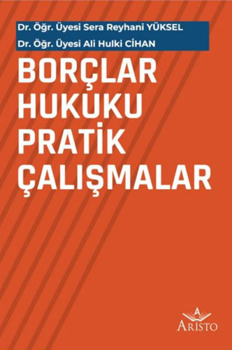 Borçlar Hukuku Pratik Çalışmalar