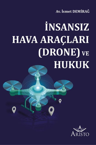 İnsansız Hava Araçları (Drone) ve Hukuk