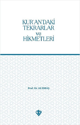 Kur’an’daki Tekrarlar ve Hikmetleri