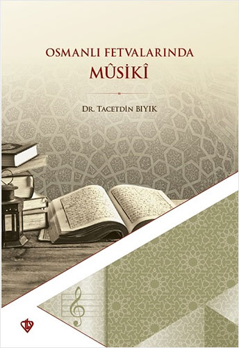 Osmanlı Fetvalarında Musiki