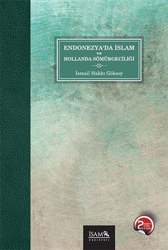 Endonezya’da İslam ve Hollanda Sömürgeciliği