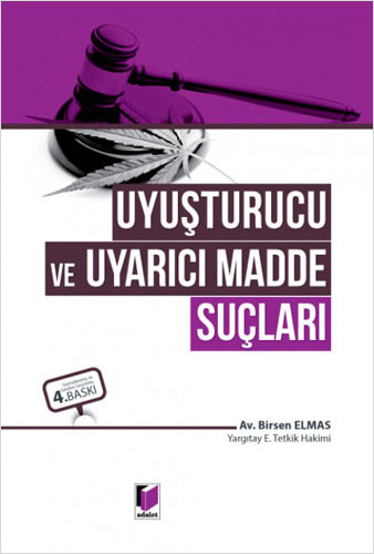 Uyuşturucu ve Uyarıcı Madde Suçları (Ciltli)