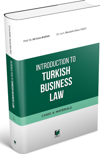 Introduction to Turkish Business Law (Cases&Materials)