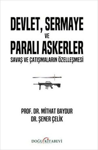 Devlet, Sermaye ve Paralı Askerler