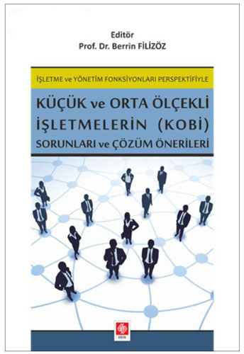 Küçük ve Orta Ölçekli İşletmelerin (KOBİ) Sorunları ve Çözüm Önerileri