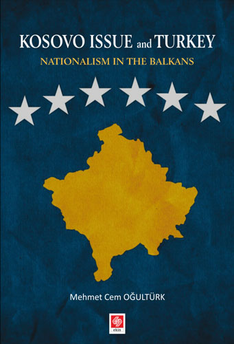 Kosovo Issue and Turkey Nationalism in The Balkans