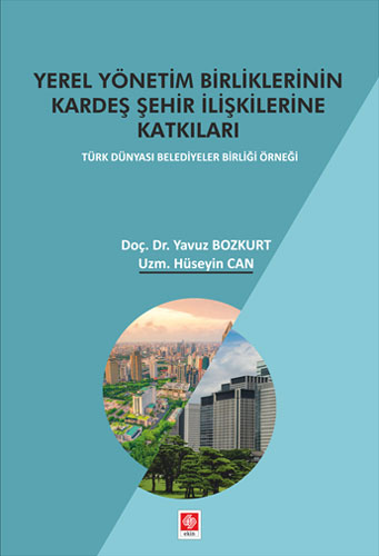 Yerel Yönetim Birliklerinin Kardeş Şehir İlişkilerine Katkıları