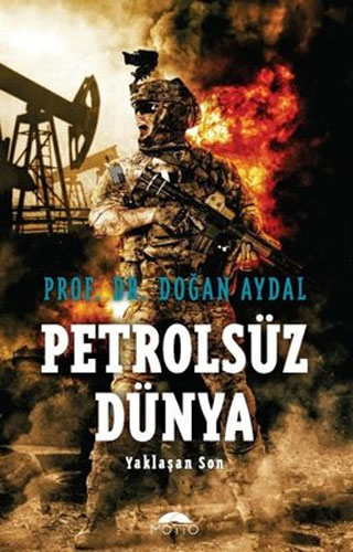 Petrolsüz Dünya - Yaklaşan Son