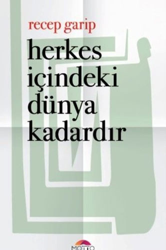 Herkes İçindeki Dünya Kadardır