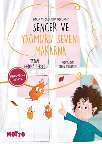 Sencer ve Bilgi Dolu Keşifleri 2 - Sencer ve Yağmuru Seven Makarna