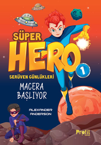 Süper Hero Macera Başlıyor