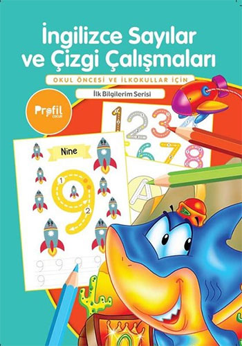 İlk Bilgilerim Serisi - İngilizce Sayılar ve Çizgi Çalışmaları