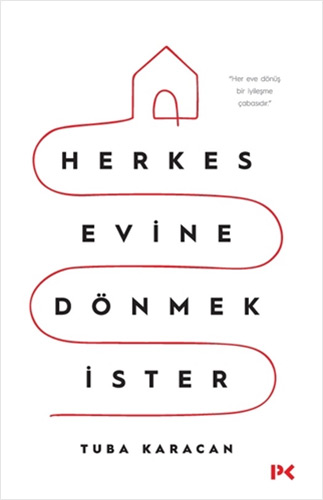 Herkes Evine Dönmek İster