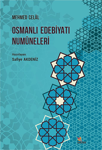 Osmanlı Edebiyatı Numuneleri, Mehmed Celal