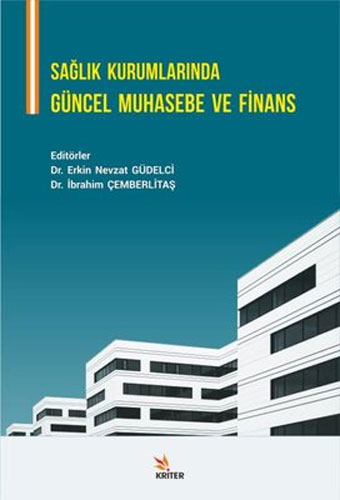 Sağlık Kurumlarında Güncel Muhasebe ve Finans