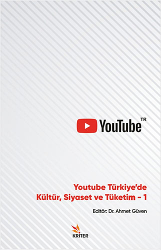 Youtube Türkiye’de Kültür Siyaset ve Tüketim-1