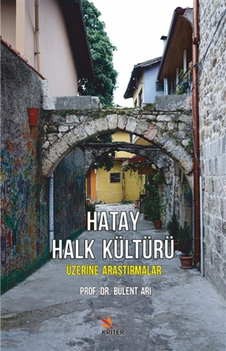 Hatay Halk Kültürü Üzerine Araştırmalar