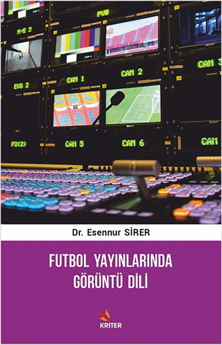 Futbol Yayınlarında Görüntü Dili