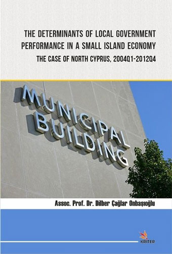 The Determinants of Local Government Performance In A Small Island Economy