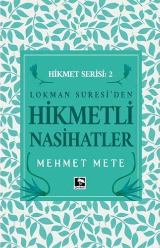 Hikmet Serisi 2 - Lokman Suresi'den Hikmetli Nasihatler 