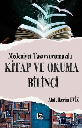 Modern Tasavvurumuzda Kitap ve Okuma Bilinci