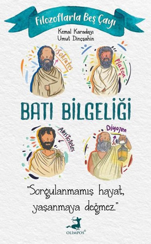 Filozoflarla Beş Çayı - Batı Bilgeliği