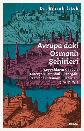 Avrupa’daki Osmanlı Şehirleri