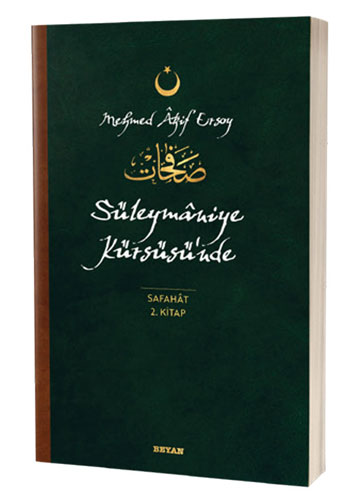 Süleymaniye Kürsüsü’nde - Safahat 2. Kitap 