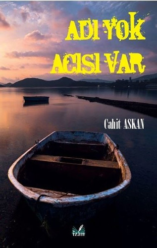 Adı Yok Acısı Var 