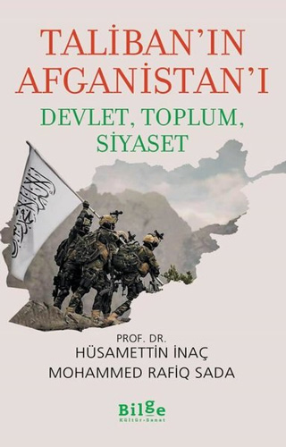 Taliban'ın Afganistan'ı - Devlet - Toplum - Siyaset