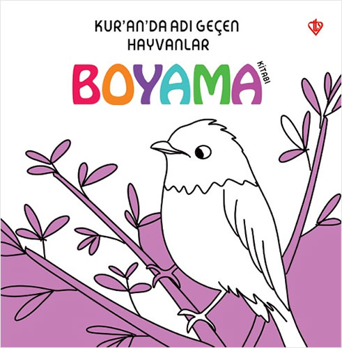 Kur'an'da Adı Geçen Hayvanlar - Boyama Kitabı