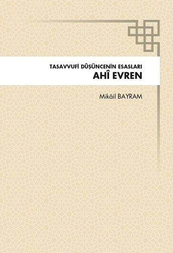 Tasavvufi Düşüncenin Esasları Ahi Evren